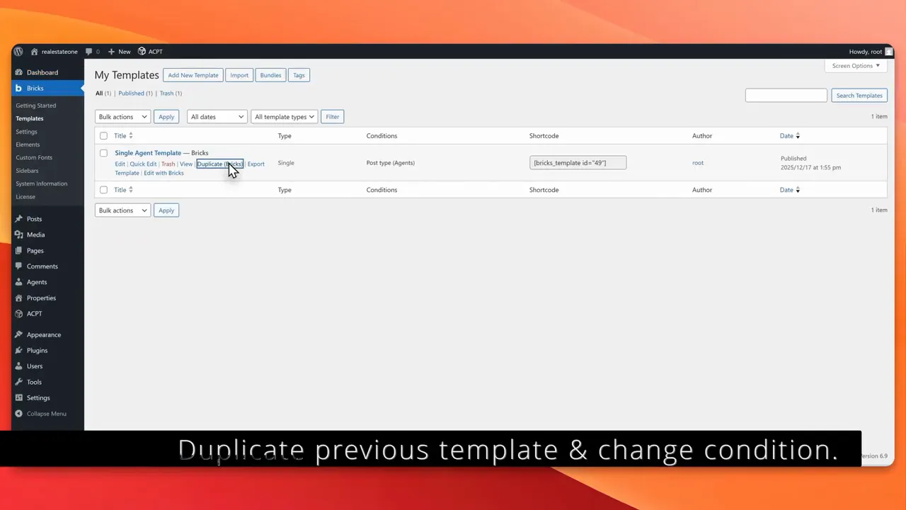 Bricks Builder My Templates screen showing the 'Single Agent Template' row and the 'Duplicate' action with an instructional caption overlay