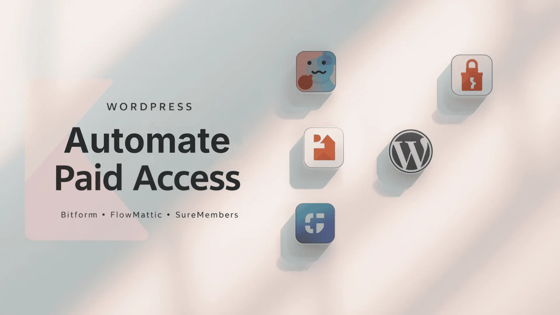 Automate WOrdpress protected content access with bitform suremembers flowmattic